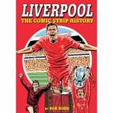 9781909534155-1909534153-Liverpool!: The Comic Strip History
