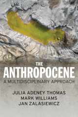 9781509534609-1509534601-The Anthropocene: A Multidisciplinary Approach
