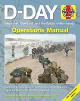 9781785216558-1785216554-D-Day Operations Manual: 'Neptune', 'Overlord' and the Battle of Normandy - 75th Anniversary Edition: Insights into how science, technology and engineering made the Normandy invasion possible