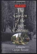 9781567310993-1567310990-The Garden of the Finzi-Continis: A Novel (Library of the Holocaust)
