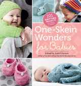 9781612124803-1612124801-One-Skein Wonders® for Babies: 101 Knitting Projects for Infants & Toddlers