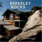 9781580084864-1580084869-Berkeley Rocks: Building with Nature