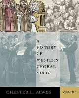9780195177428-0195177428-A History of Western Choral Music, Volume 1