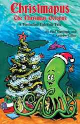 9780990568827-0990568822-Christmapus: The Christmas Octopus
