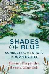 9780670099696-0670099694-Shades of Blue: Connecting the Drops in India's Cities