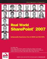 9780470168356-0470168358-Real World SharePoint 2007: Indispensable Experiences Fro 16 Moss and Wss Mvps