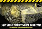 9781408011621-140801162X-Light Vehicle Maintenance and Repair Level 2: Spiral Bound Version