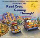9781797204727-1797204726-Construction Site: Road Crew, Coming Through! (Goodnight, Goodnight, Construc)