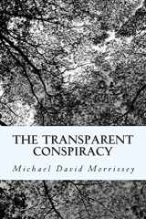9781514725375-1514725371-The Transparent Conspiracy: Essays and poems (mostly) on 9/11