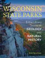 9780870208492-0870208497-Wisconsin State Parks: Extraordinary Stories of Geology and Natural History