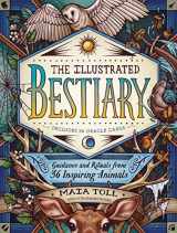 9781635862126-1635862124-The Illustrated Bestiary: Guidance and Rituals from 36 Inspiring Animals (Wild Wisdom)