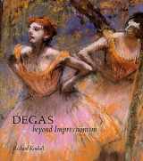 9781857091304-1857091302-Degas: Beyond Impressionism