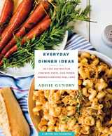9781250132314-1250132312-Everyday Dinner Ideas: 103 Easy Recipes for Chicken, Pasta, and Other Dishes Everyone Will Love (RecipeLion)