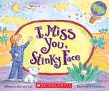 9780545748483-0545748488-I Miss You, Stinky Face (Board Book)