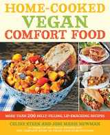 9781592335886-1592335888-Home-Cooked Vegan Comfort Food: More Than 200 Belly-Filling, Lip-Smacking Recipes