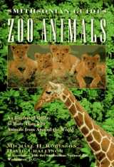 9780028604060-0028604067-Zoo Animals: A Smithsonian Guide (Smithsonian Guides Series)