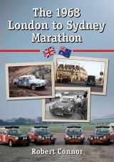 9780786495863-0786495863-The 1968 London to Sydney Marathon: A History of the 10,000 Mile Endurance Rally