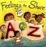 9781934277003-1934277002-Feelings to Share from A to Z
