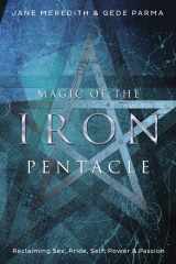 9780738746746-0738746746-Magic of the Iron Pentacle: Reclaiming Sex, Pride, Self, Power & Passion