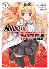 9781626927681-1626927685-Arifureta: From Commonplace to World's Strongest (Light Novel) Vol. 1