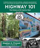 9781610353526-1610353528-Highway 101: The History of El Camino Real (California's Historic Highways, 2)