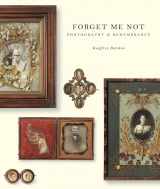9781568986197-156898619X-Forget Me Not: Photography and Remembrance