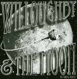 9780061547546-0061547549-Willoughby & The Moon