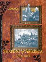 9781414401829-1414401825-Shaping of America, 1783-1815: Almanac.