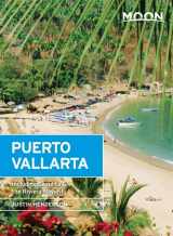 9781631212314-1631212311-Moon Puerto Vallarta: Including Sayulita & the Riviera Nayarit (Moon Handbooks)