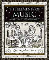 9780802716828-0802716822-The Elements of Music: Melody, Rhythm, and Harmony (Wooden Books)