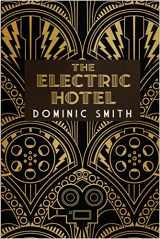 9781911630289-1911630288-The Electric Hotel