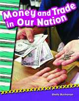 9781433370014-1433370018-Teacher Created Materials - Primary Source Readers: Money and Trade in Our Nation - Grade 2 - Guided Reading Level M
