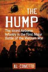 9780786499250-0786499257-The Hump: The 1st Battalion, 503rd Airborne Infantry, in the First Major Battle of the Vietnam War