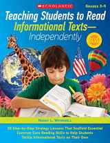 9780545554916-0545554918-Teaching Students to Read Informational Texts Independently!: 30 Step-by-Step Strategy Lessons That Scaffold Essential Common Core Reading Skills to ... Tackle Informational Texts on Their Own