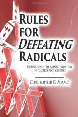 9781733218207-1733218203-Rules for Defeating Radicals: Countering the Alinsky Strategy in Politics and Culture