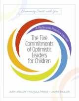9780578834368-0578834367-The Five Commitments of Optimistic Leaders for Children: A Reflective Practice Journal