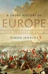 9781541788558-1541788559-A Short History of Europe: From Pericles to Putin