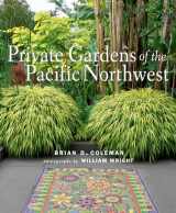 9781423654971-1423654978-Private Gardens of the Pacific Northwest