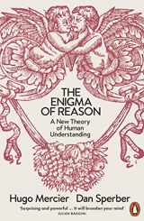 9780241957851-0241957850-The Enigma of Reason: A New Theory of Human Understanding