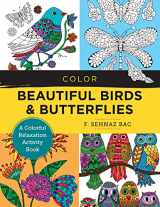 9780760380178-0760380171-Color Beautiful Birds and Butterflies: A Colorful Relaxation Activity Book (New Shoe Press)