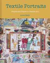 9781849947534-1849947538-Textile Portraits: People and Places in Textile Art