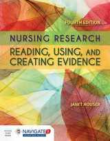 9781284110043-1284110044-Nursing Research: Reading, Using and Creating Evidence: Reading, Using and Creating Evidence