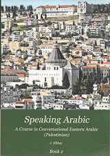 9789657397176-9657397170-Speaking Arabic: Book 2 - A Course in Conversational Eastern Arabic (Palestinian)