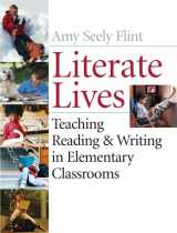 9780470279786-0470279788-Literate Lives: Teaching Reading and Writing in Elementary Classrooms