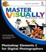 9780764578786-0764578782-Master Visually Photoshop Elements 3 for Digital Photographers