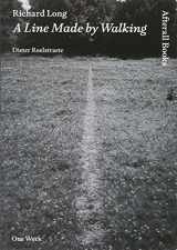 9781846380587-1846380588-Richard Long: A Line Made by Walking (One Work)