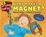 9780062338013-0062338013-What Makes a Magnet? (Let's-Read-and-Find-Out Science 2)