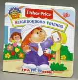 9781575841960-1575841967-Neighborhood Friends: I'M A Pop-Up Book! (Fisher Price Pop-Ups)