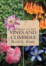 9781877069789-1877069787-Starting Out with Vines and Climbers