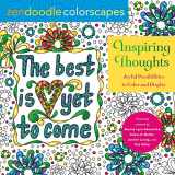 9781250271099-1250271096-Zendoodle Colorscapes: Inspiring Thoughts: Joyful Possibilities to Color and Display